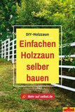 Holzzaun bauen Flower Delivery