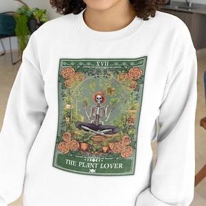 Plant Lover Tarot Card Sweatshirt, Plant Lover Gift for Plant Lady Sweatshirt Green Witch Witchy Stuff Crazy Plant Lady Plant mom Gardening