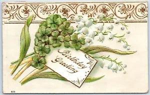Birthday Greetings Embossed Postcard Clover Lilies Gold Accents Posted 1907 B198