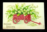 Postcard Embossed Birthday Greetings, Wagon Made of Roses Lily of the Valley DB