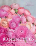 Ranunculus: Beautiful Varieties for Home and - Hardcover, by Slade Naomi - Good