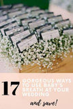 17 Genius Ways to Use Baby's Breath at Your Wedding Flower Delivery