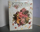 Potpourri and Scented Bouquets