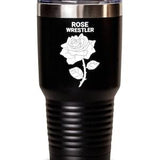 ROSE WRESTLER, Rose Lovers Mug, Rose Lovers Gift, Rose Mom, Gift for Rose Owners, Growers, Arrangers, Hot or Cold Drinks, Black Tumblers