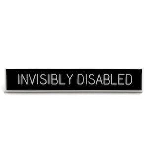 Invisibly Disabled Pin, Disability Awareness, Chronic Pain Pin, Hidden Disability, Mental Health Pin, Invisible Illness