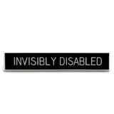 Invisibly Disabled Pin, Disability Awareness, Chronic Pain Pin, Hidden Disability, Mental Health Pin, Invisible Illness