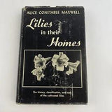 Vintage Book Lilies In Their Homes 1953 Flowers Plants Photos Gardening