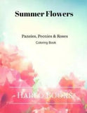 Summer Flowers  Pansy  Peony   Rose s  Coloring for Relaxation  V