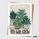 Oh the places you will grow, Plant Card, plant Birthday Card, Card, Birthday Card, Pun Card, Card, Graduation Card, plant lover, plant gift