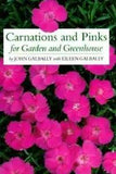 Carnations and Pinks for Garden and Greenhouse: Their True History and Co - GOOD
