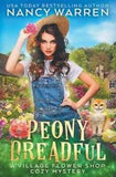 Peony Dreadful: Village Flower Shop Cozy Mysteries by Warren, Nancy, Like New...