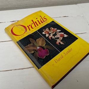 Orchids and their Cultivation- 1962 - David Sander - Hardback