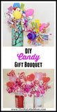 DIY Candy Gift Bouquets Flower Delivery