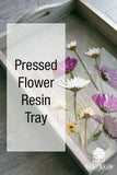 Pressed Flower Resin Serving Tray Flower Delivery