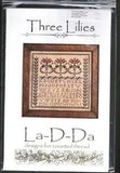 La-D-Da Lori Markovic 2018 THREE LILIES Counted Cross Stitch Pattern Chart New