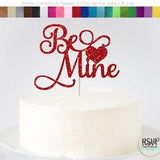 Be Mine Cake Topper, Valentine's Day Cake Topper, Be Mine Sign, Bouquet Topper, Valentine's Day Party Decorations, Valentine's Shower
