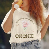 Grow Where You Are Planted, Just Like An Orchid Unisex Heavy Cotton Tee
