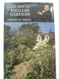 Lilies for English Gardens By Gertrude Jekyll. 0907462286