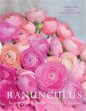 Ranunculus: Beautiful Varieties for Home and Garden (Hardback or Cased Book)