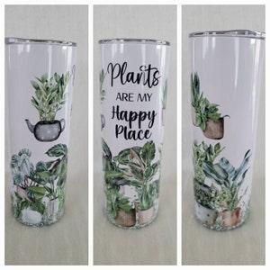 Plants Are My Happy Place 20oz Stainless Steel Tumbler/Travel Mug with Slider Lid and Straw | Plant Life | Plant Mom | Potted Plants | Ferns