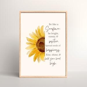 Be a Sunflower Sign | Printable Wall Art | Sunflower Decor | Positivity Quote | Mental Health Awareness | Stand Tall and Find the Light