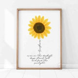 Sunflower Quote Print, Inspirational Gift, Positive Quote, Even on the darkest days, Sunlight Wall Decor, Nature Wall Art Housewarming Gifts
