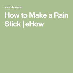 How to Make a Rain Stick | ehow.com Flower Delivery