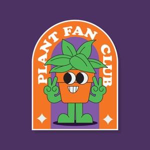 Plant Fan Club Sticker | Waterproof Sticker | Plant sticker | Water Bottle Sticker | Laptop Sticker | Eco-Friendly Sticker