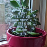 Plant and Garden Markers, Garden and Plant Labels, Garden and Plant Stakes, Custom Plant Markers, Friendship quotes, happy memories