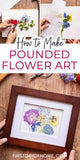 Flower Pounding 101: A Beginner's Guide | First Day of Home Flower Delivery