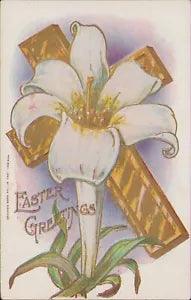 Easter Vintage Post Card 1909 White Lily Cross Gold Foil Embossed Unposted
