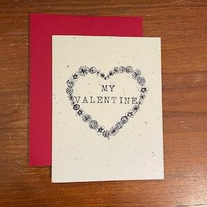My Valentine - Plantable Seed Card - blank note card with envelope