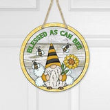 Gnome Sign, Blessed as can Bee, Bees, Gnomes, Sunflower Sign, Door Sign, Home Decor, Farmhouse,Farmhouse Decor