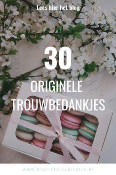 Bedankjes bruiloft: 30 Originele trouwbedankjes - Bruiloft Inspiratie Flower Delivery