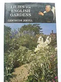 Lilies for English Gardens Hardcover Gertrude Jekyll