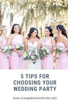How to Pick Your Wedding Party - Orange Blossom Bride Flower Delivery