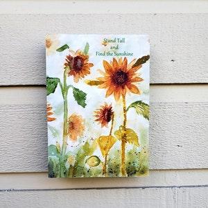 Sunflowers for Ukraine, Inspirational Wall Art, "Stand Tall and Find the Sunshine", print of original watercolor sunflower painting, 5 x 7 "