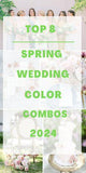 Top 8 Spring Wedding Color Palettes for 2024 Flower Delivery
