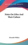 Notes On Lilies And Their Culture