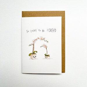 So Lucky To Be Y'Orchid Handmade greeting card Love card Mother's day card for mum funny flower illustration