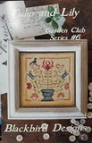 Blackbird Designs Cross Stitch Chart #6 Tulip and Lily Sampler/Pincushion