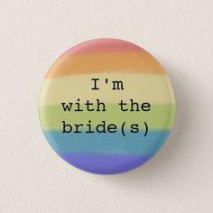 I'm with the Bride(s) Button-Gay Pride Flag Design Button | Zazzle Flower Delivery