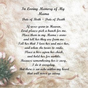 In Memory of your Mama /  Mom or Mother ~ If Roses Grow in Heaven ~ Rose Bouquet with Lace Background Personalized Sympathy Poem Print