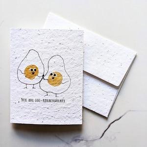 Watercolor eggs, you are egg-straordinary on on plantable seed paper or watercolor white paper, love card, valentine card, funny pun