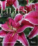 Lilies  A Guide to Choosing and Growing Lilies