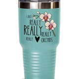 Orchid lover gift, orchid drinks tumbler, gift for orchid lover, insulated tumbler, orchid grower, i really love orchids gift, orchid love