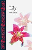 NEW LISTINGLILY (BOTANICAL) By Marcia Reiss - Hardcover **Mint Condition**