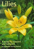 Lilies : A Guide for Growers and Collectors Hardcover Edward Aust