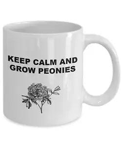 Keep Calm Grow Peonies Mug Flower Mug Flowers Gift