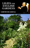 Lilies for English Gardens by Jekyll, Gertrude